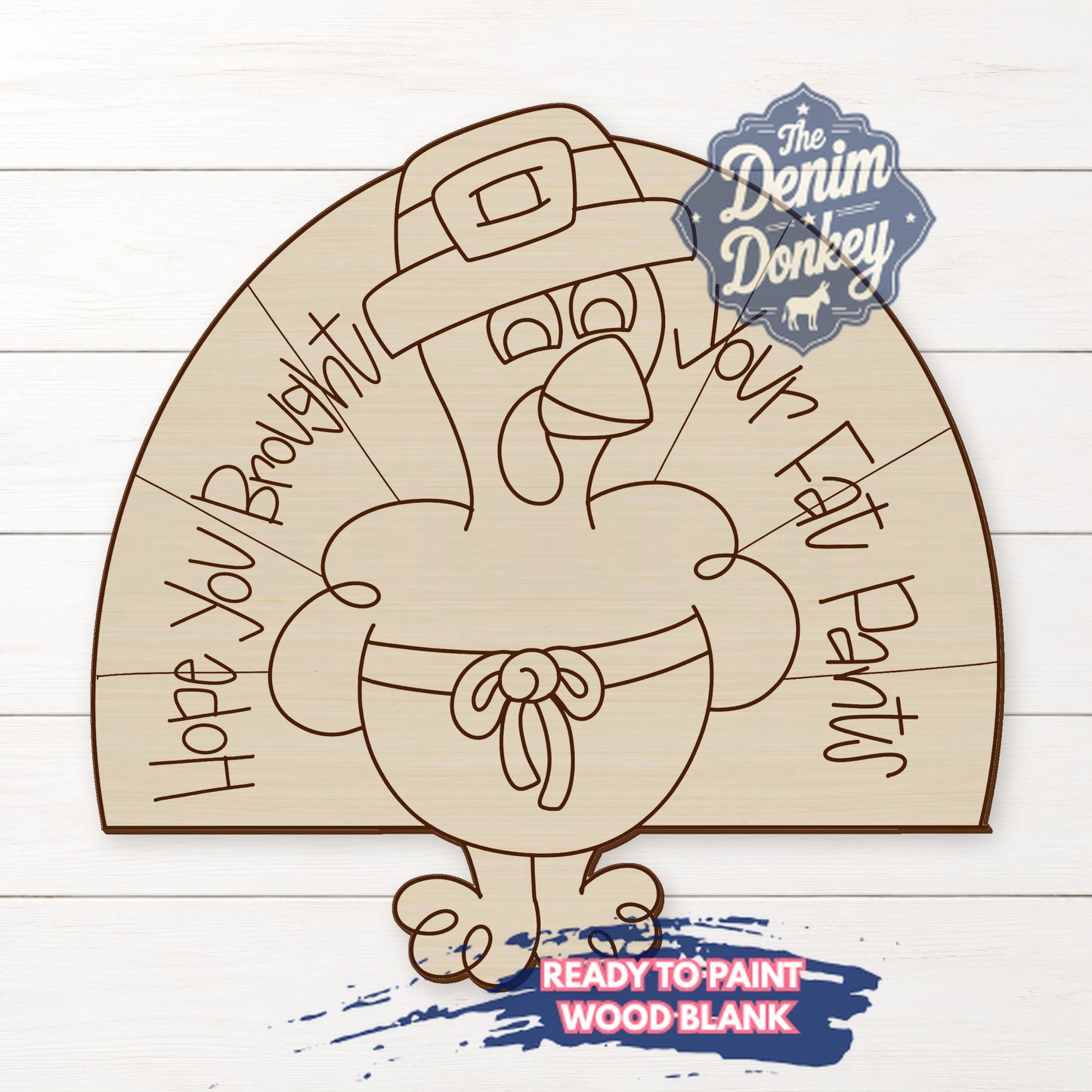 Fat Pants Wood Blank