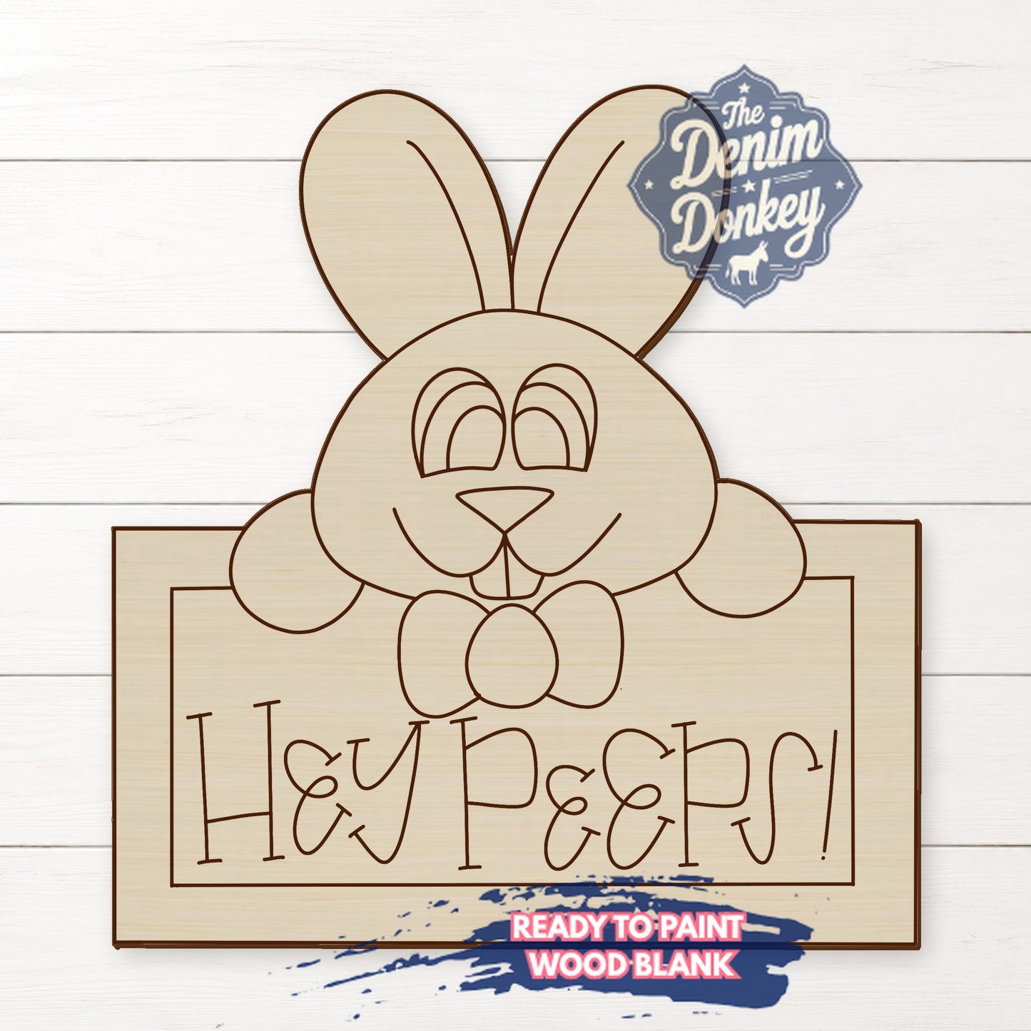 Hey Peeps Bunny Unfinished Wood Blank