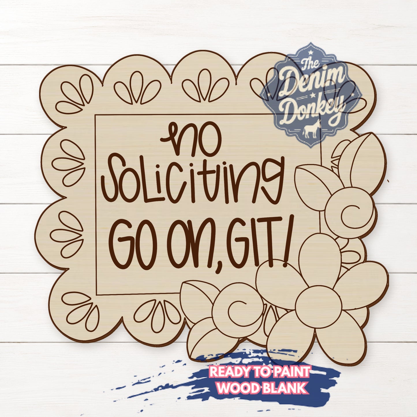 No Soliciting Git Unfinished Wood Blank