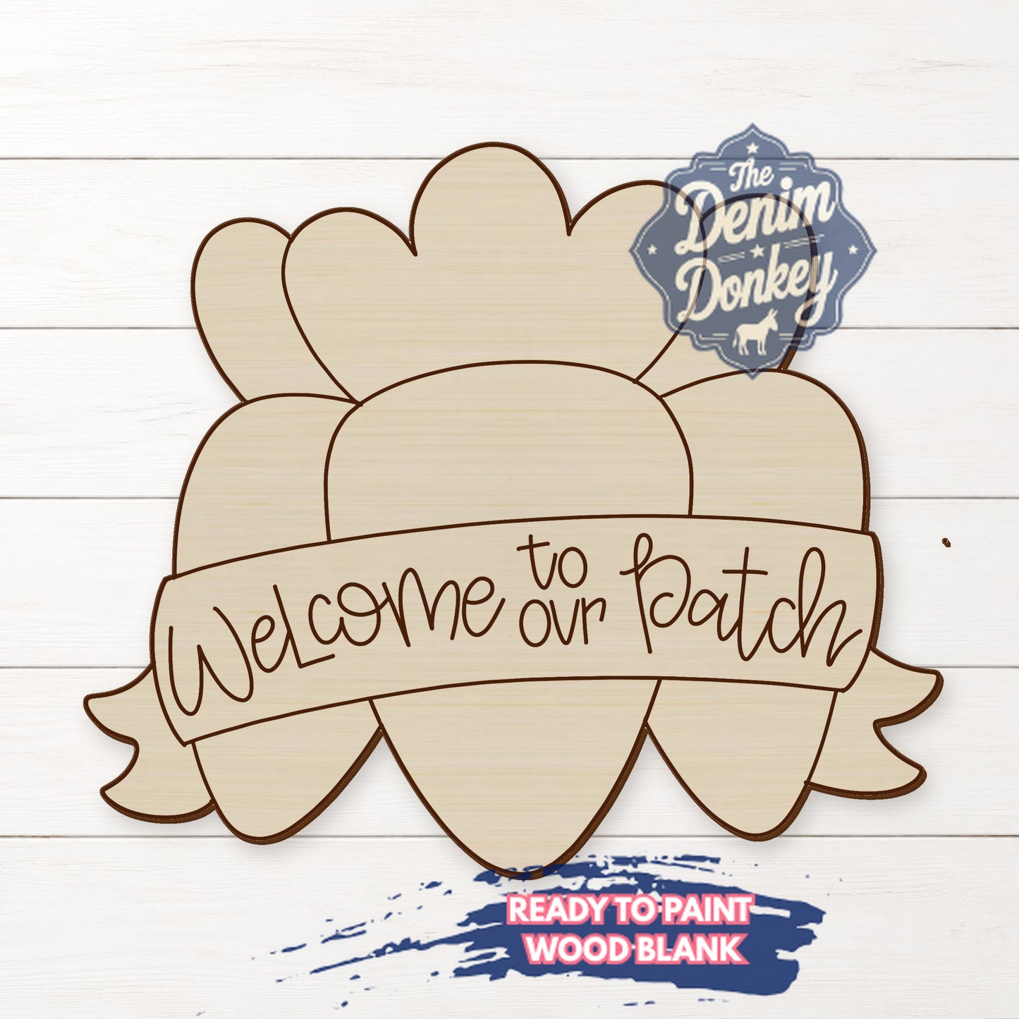 Welcome To Patch Carrots Unfinished Wood Blank