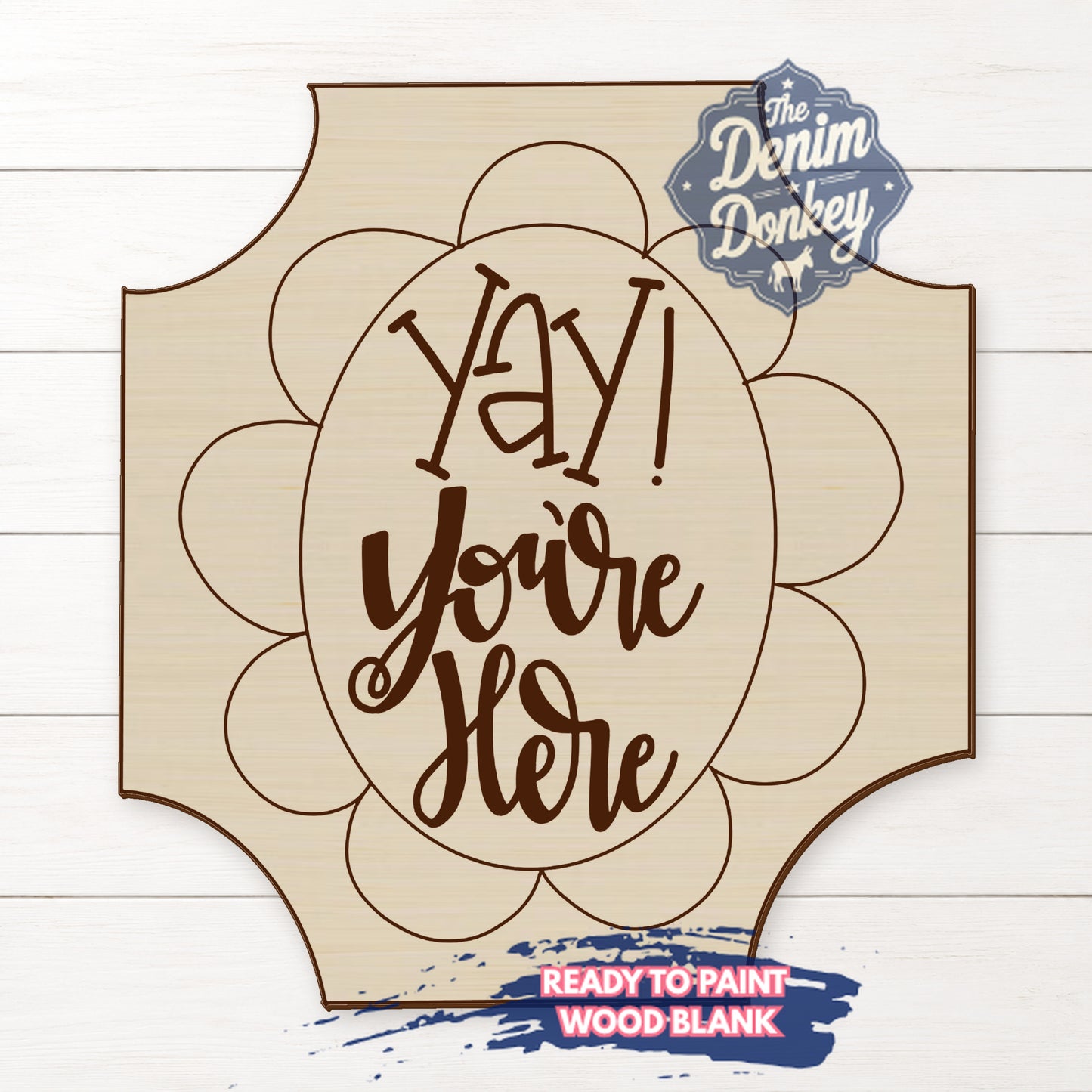 Yay Youre Here Unfinished Wood Blank