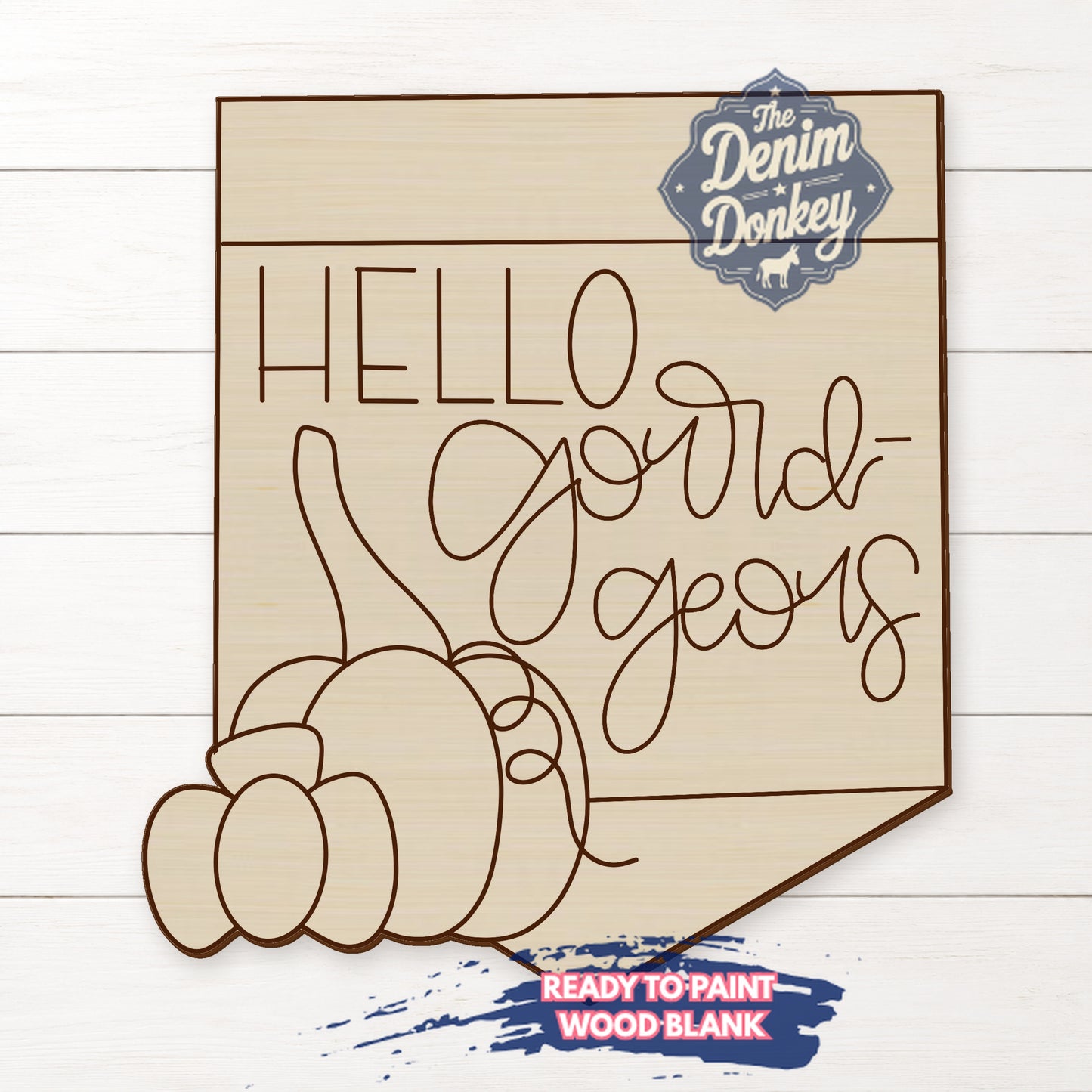 Fall Hello Gourdgeous Wood Blank