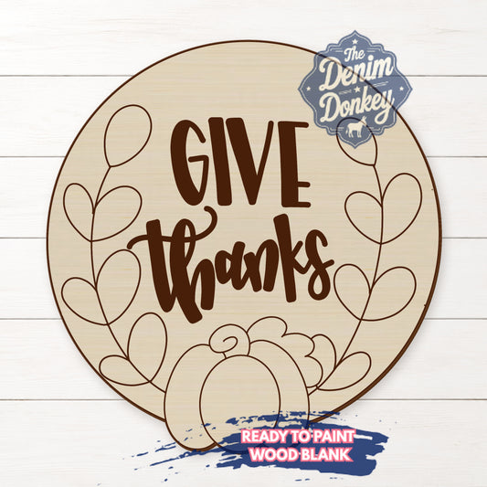 Give Thanks Wood Blank