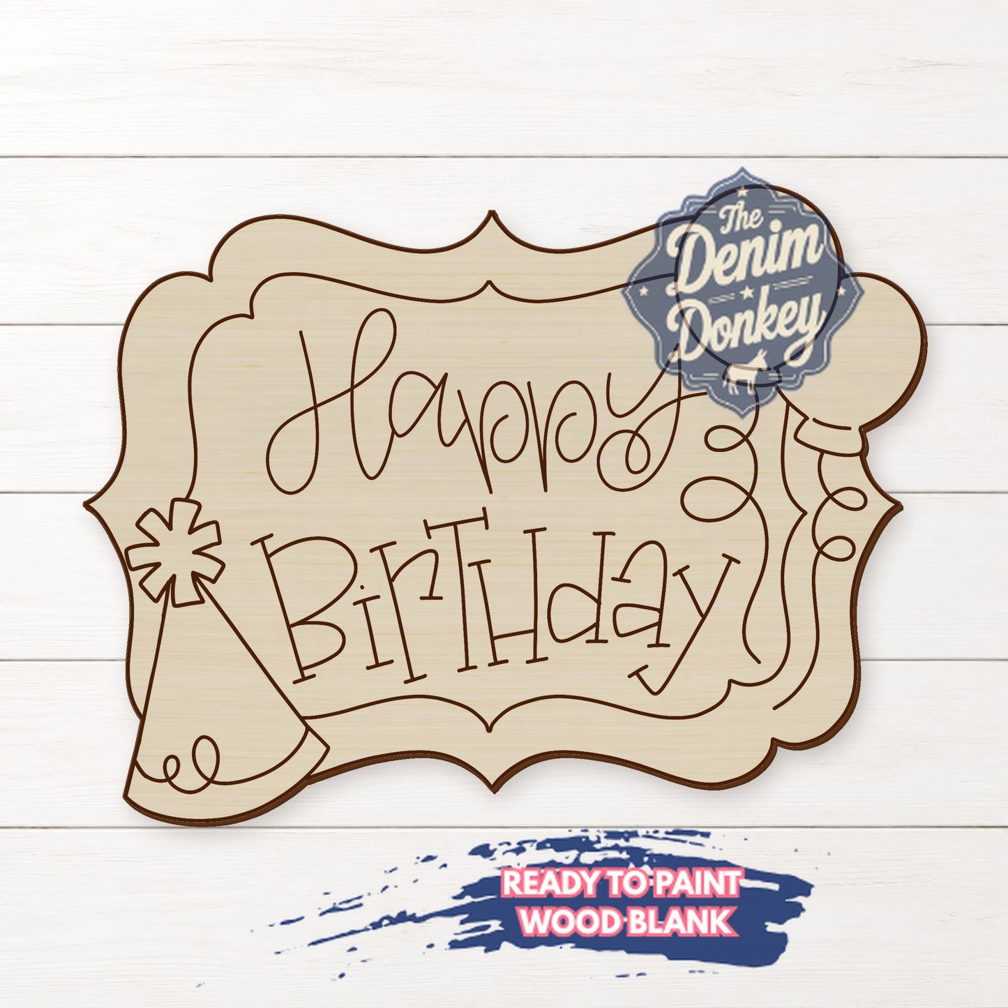 Happy Birthday Unfinished Wood Blank