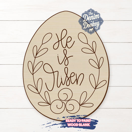 He Is Risen Egg Unfinished Wood Blank