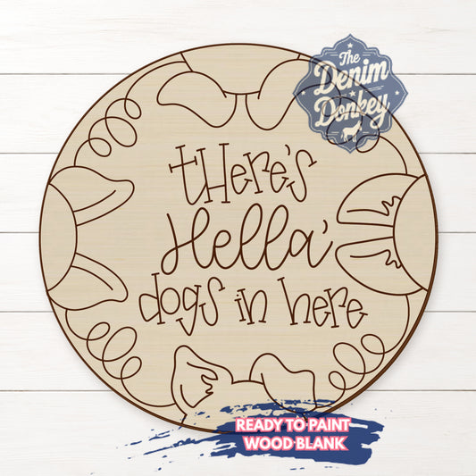 Hella Dogs Unfinished Wood Blank
