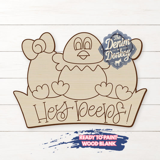 Hey Peeps Chick Unfinished Wood Blank