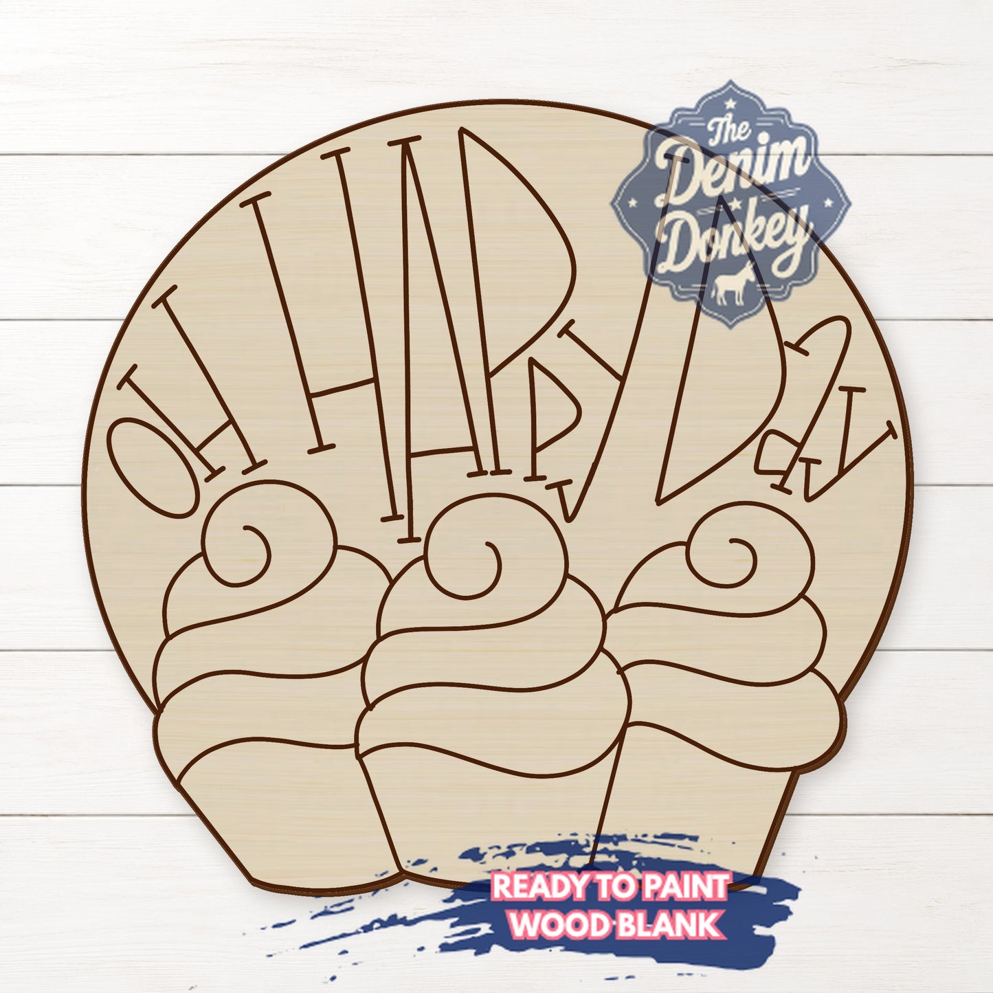 Oh Happy Day Cupcakes Unfinished Wood Blank