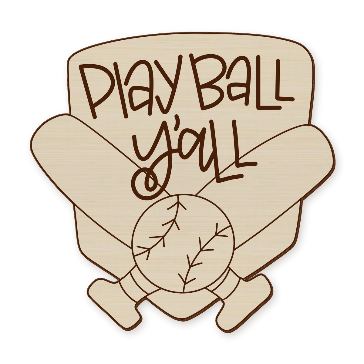 Play Ball Yall Unfinished Wood Blank